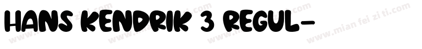 HANS KENDRIK 3 REGUL字体转换
